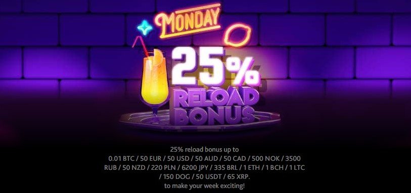 Monday 25% Reload bonus 7bit