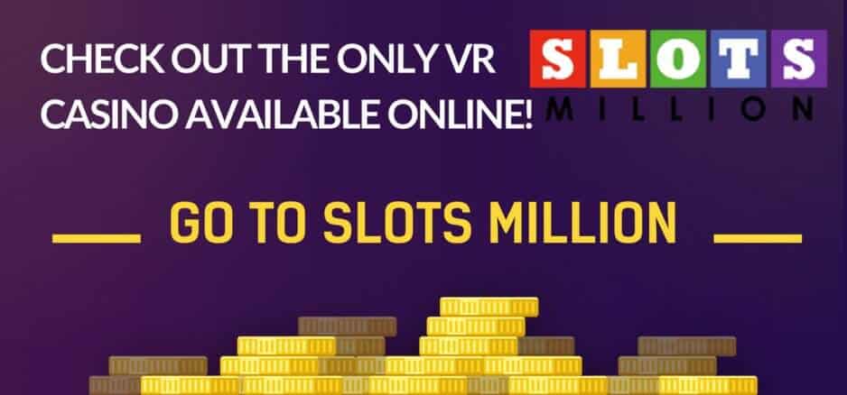 SlotsMillion Casino VR